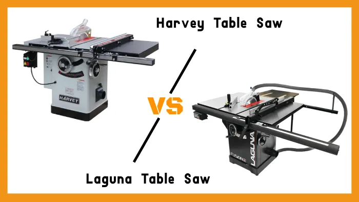 Harvey vs Laguna Table Saw: 10 Differences
