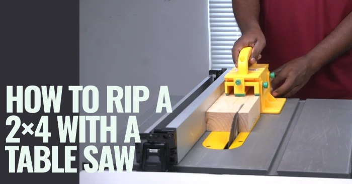 how to rip a 2x4 with a table saw