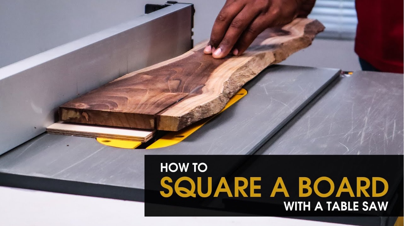 How to Square a Board With a Table Saw
