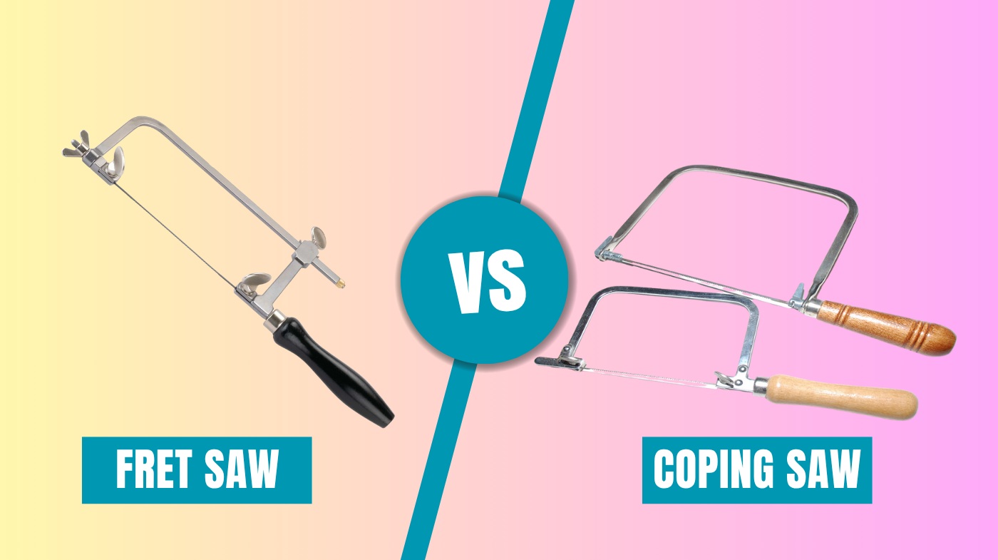Fret Saw vs Coping Saw