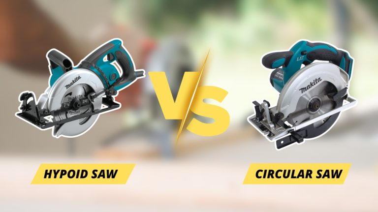 Hypoid Saw vs Circular Saw