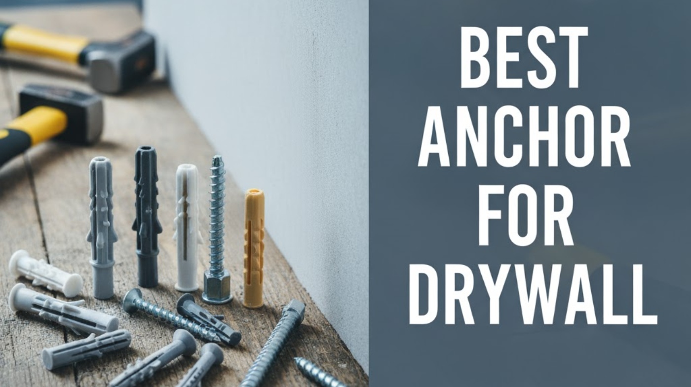 best anchor for drywall